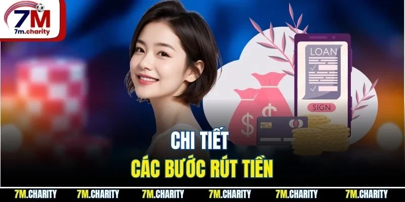 Chi tiết các bước rút tiền