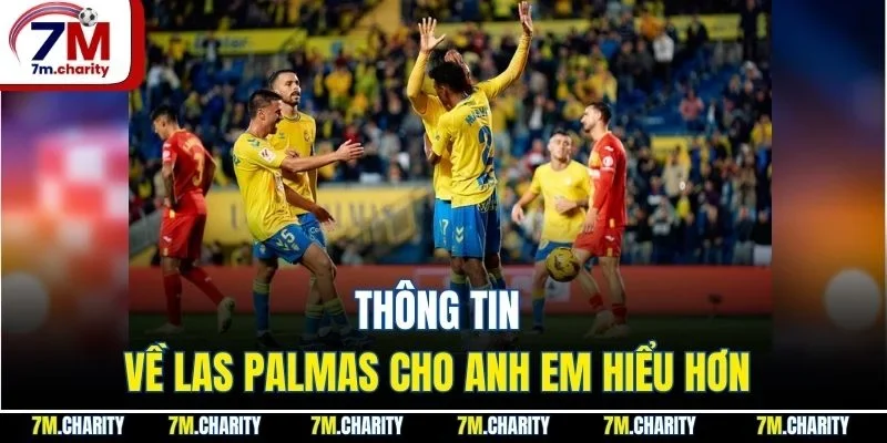 Thông tin về Las Palmas cho anh em hiểu hơn 